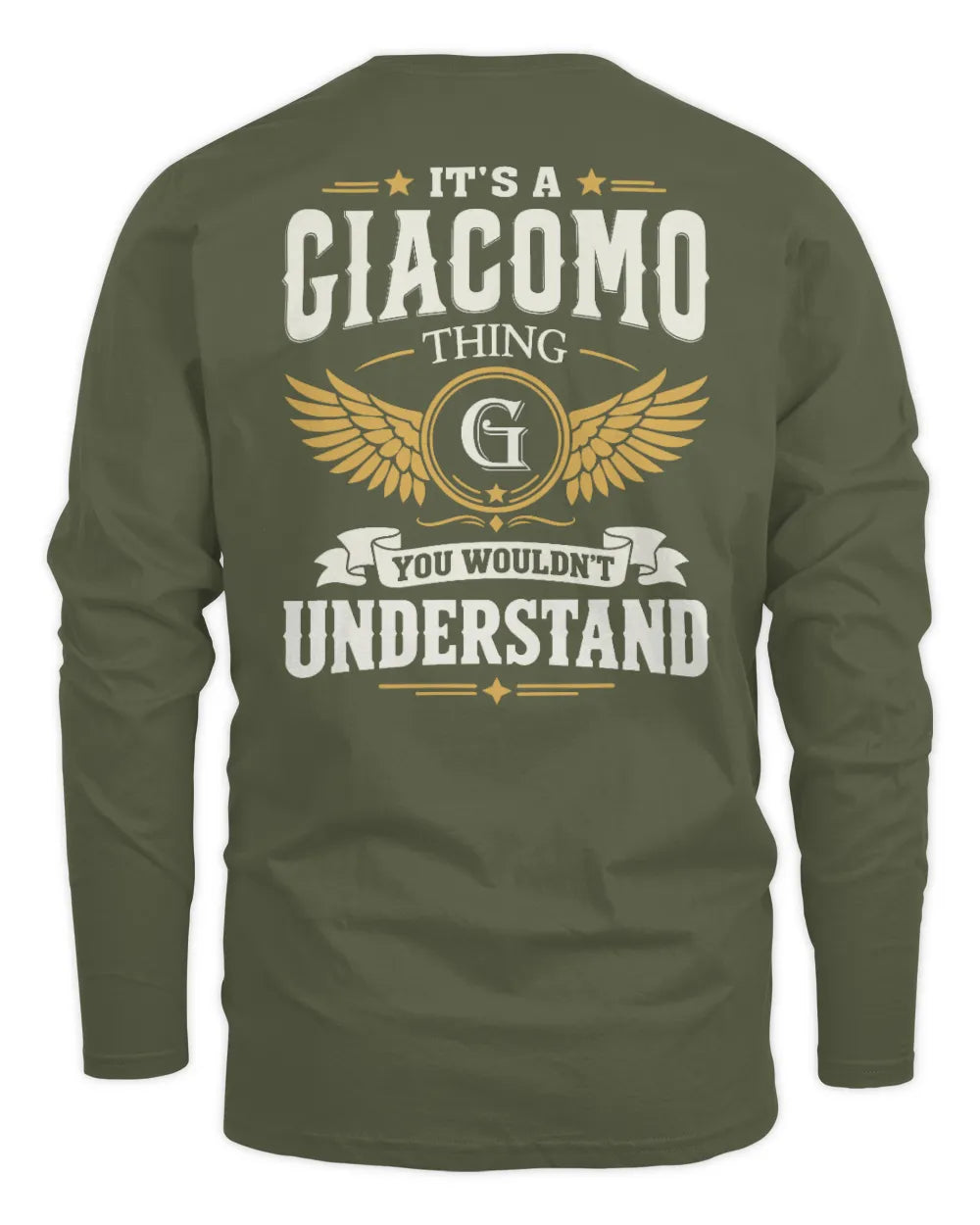 GIACOMO KT06-M008 It’s a [NAME] Thing – You Wouldn’t Understand | Personalized Vintage T-Shirt - Men's Long Sleeved T-Shirt - Military Green