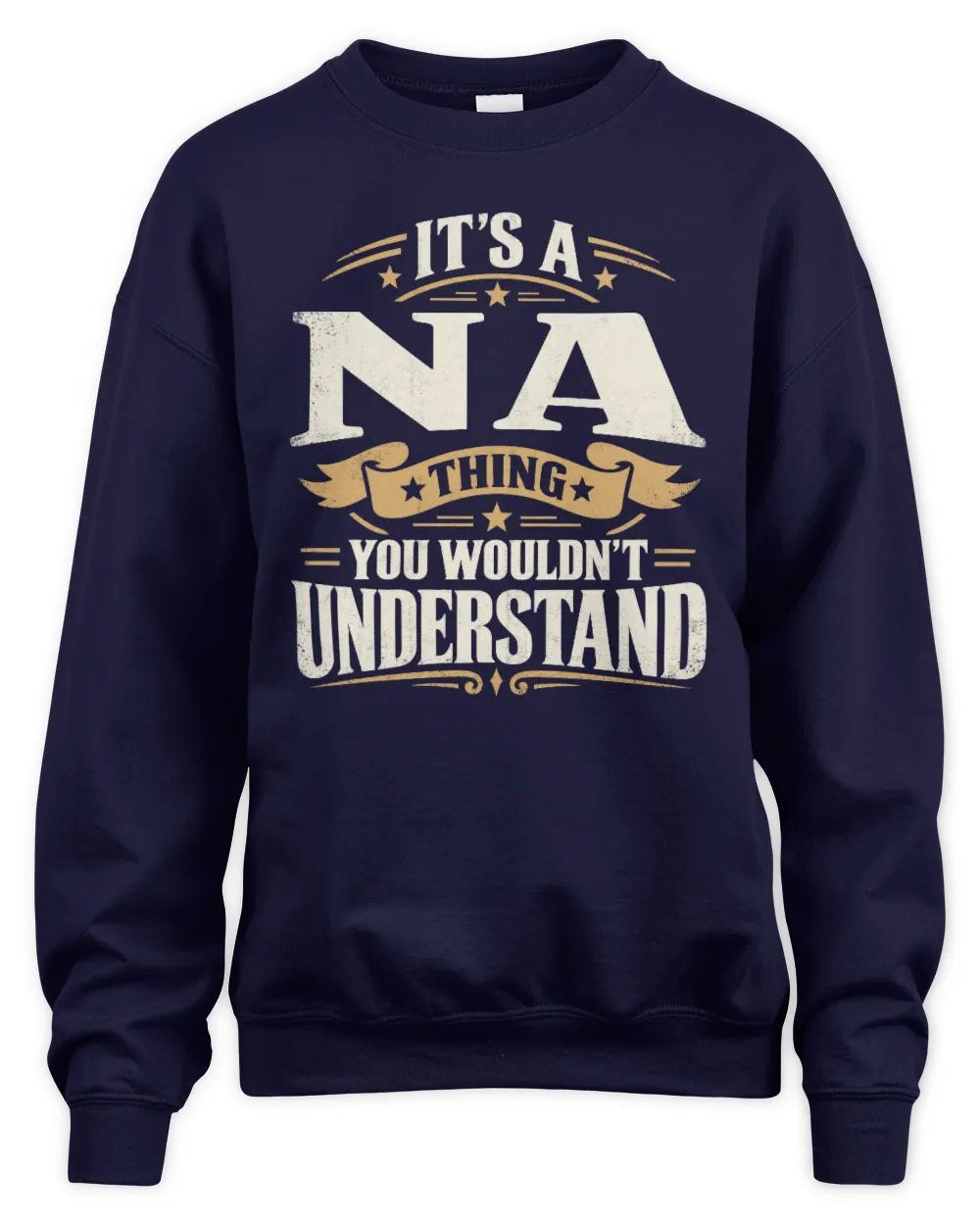 NA P08 TH51 - Personalized “It’s a/an [NAME] Thing – You Wouldn’t Understand” Shirt - Unisex Sweatshirt - Navy