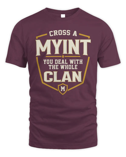 MYINT NT1-K008 Cross A/An NAME, You Deal With the Whole Clan | Personalized Vintage T-Shirt - Unisex Standard T-Shirt - Maroon