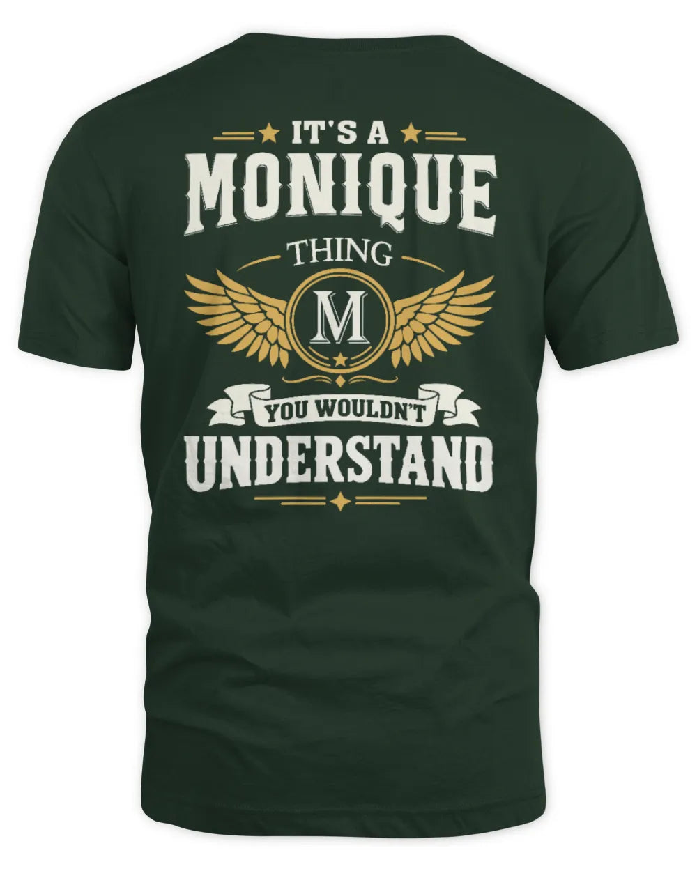 MONIQUE KT06-M008 It’s a [NAME] Thing – You Wouldn’t Understand | Personalized Vintage T-Shirt - Unisex Standard T-Shirt - Forest Green