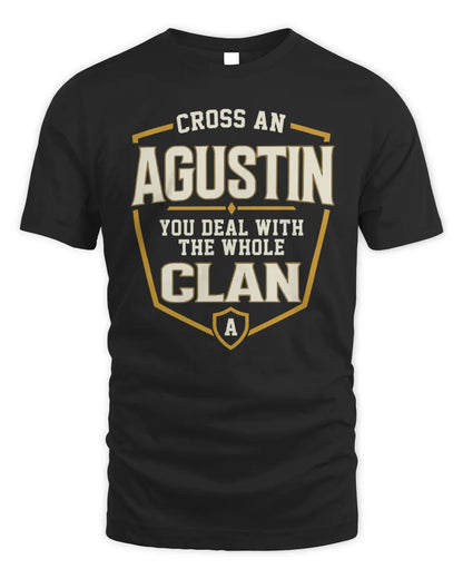 AGUSTIN NT1-K008 Cross A/An NAME, You Deal With the Whole Clan | Personalized Vintage T-Shirt - Unisex Standard T-Shirt - Black