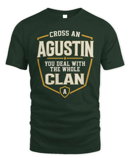 AGUSTIN NT1-K008 Cross A/An NAME, You Deal With the Whole Clan | Personalized Vintage T-Shirt - Unisex Standard T-Shirt - Forest Green