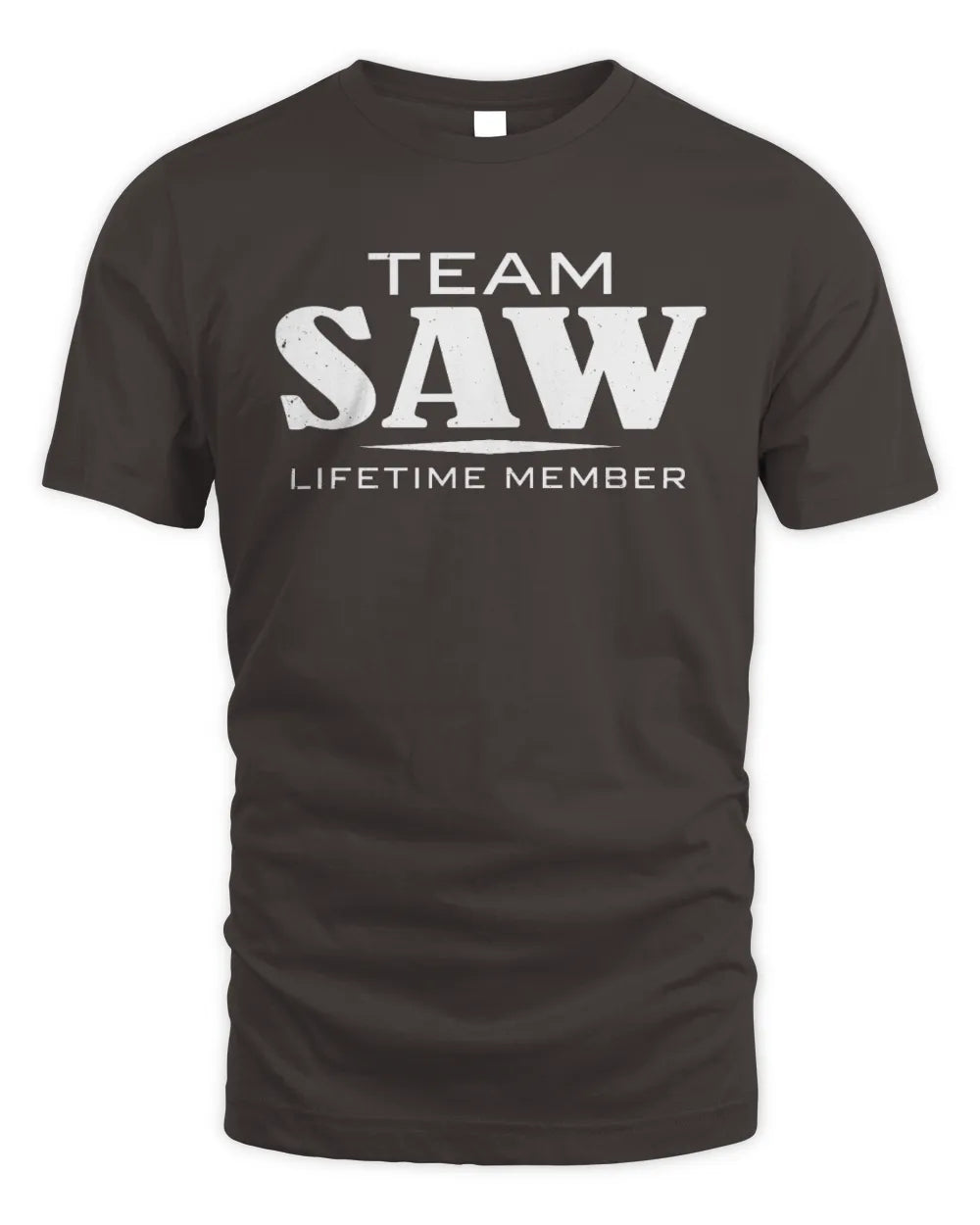 SAW BL62-K4-128 - Personalized “Team NAME Lifetime Member” - Unisex Standard T-Shirt - Dark Chocolate