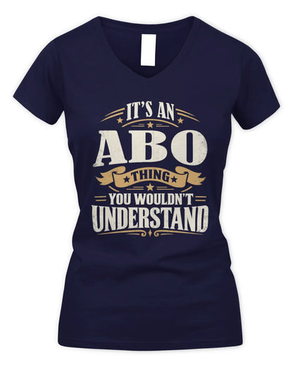 ABO P08 TH51 - Personalized “It’s a/an [NAME] Thing – You Wouldn’t Understand” Shirt - Women's V-Neck T-Shirt - Navy