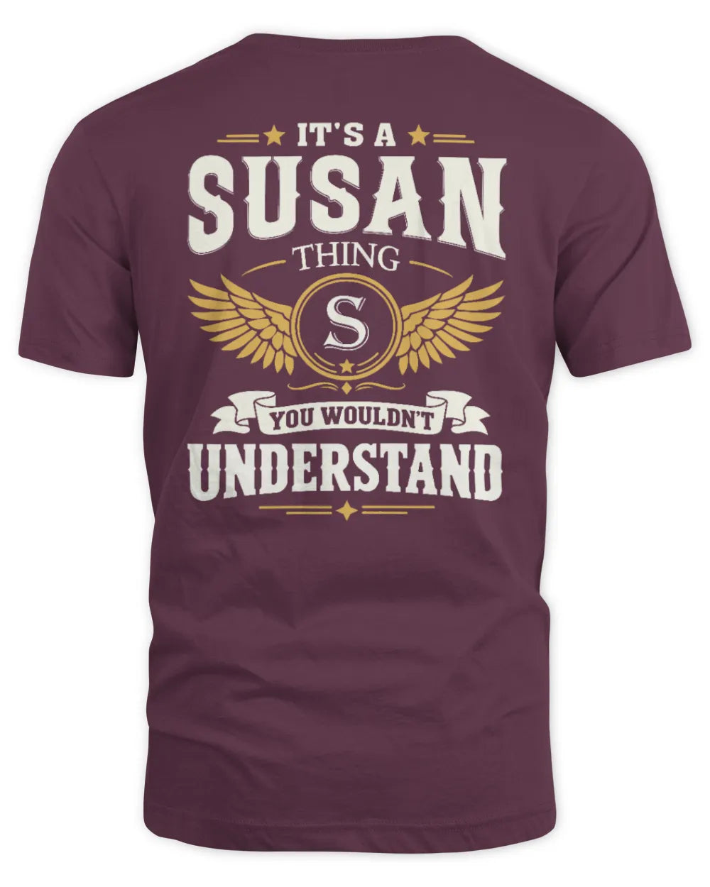 SUSAN KT06-M008 It’s a [NAME] Thing – You Wouldn’t Understand | Personalized Vintage T-Shirt - Unisex Standard T-Shirt - Maroon