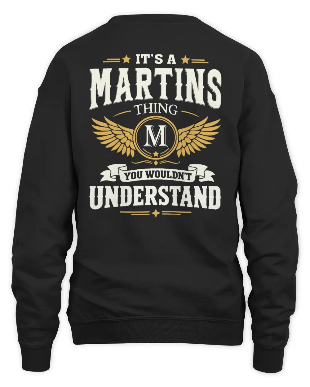MARTINS KT06-M008 It’s a [NAME] Thing – You Wouldn’t Understand | Personalized Vintage T-Shirt - Unisex Sweatshirt - Black