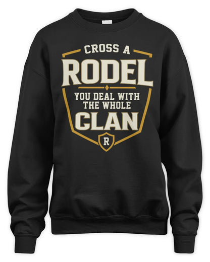 RODEL NT1-K008 Cross A/An NAME, You Deal With the Whole Clan | Personalized Vintage T-Shirt - Unisex Sweatshirt - Black