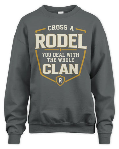 RODEL NT1-K008 Cross A/An NAME, You Deal With the Whole Clan | Personalized Vintage T-Shirt - Unisex Sweatshirt - Charcoal