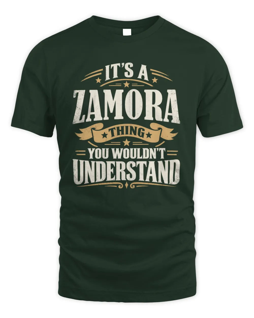 ZAMORA P08 TH51 - Personalized “It’s a/an [NAME] Thing – You Wouldn’t Understand” Shirt - Unisex Standard T-Shirt - Forest Green