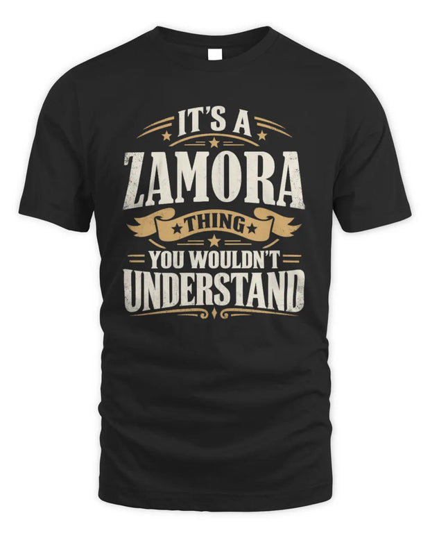 ZAMORA P08 TH51 - Personalized “It’s a/an [NAME] Thing – You Wouldn’t Understand” Shirt