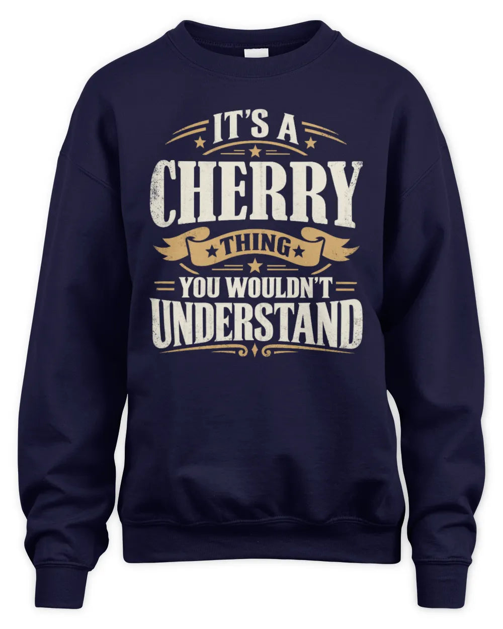 CHERRY P08 TH51 - Personalized “It’s a/an [NAME] Thing – You Wouldn’t Understand” Shirt - Unisex Sweatshirt - Navy