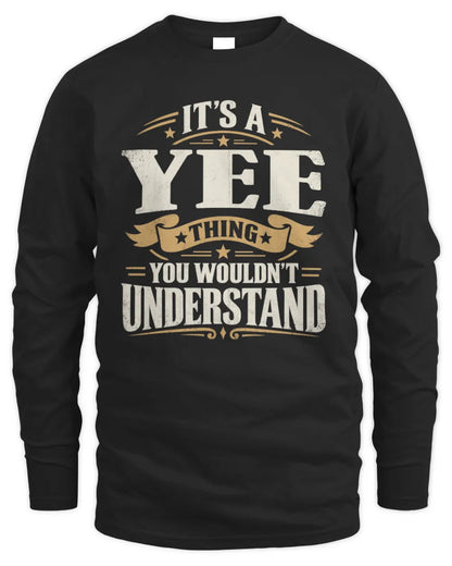 YEE P08 TH51 - Personalized “It’s a/an [NAME] Thing – You Wouldn’t Understand” Shirt - Men's Long Sleeved T-Shirt - Black