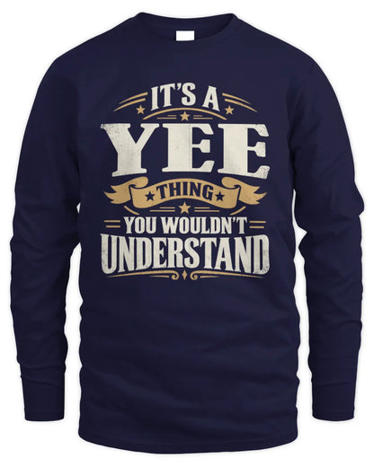 YEE P08 TH51 - Personalized “It’s a/an [NAME] Thing – You Wouldn’t Understand” Shirt - Men's Long Sleeved T-Shirt - Navy