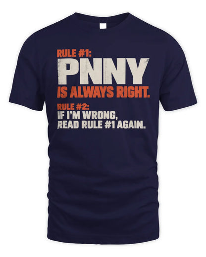 PNNY NP1-H006 
Always Right Personalized Name T-Shirt – Funny Custom Name Shirt - Unisex Standard T-Shirt - Navy