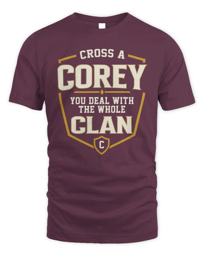 COREY NT1-K008 Cross A/An NAME, You Deal With the Whole Clan | Personalized Vintage T-Shirt - Unisex Standard T-Shirt - Maroon