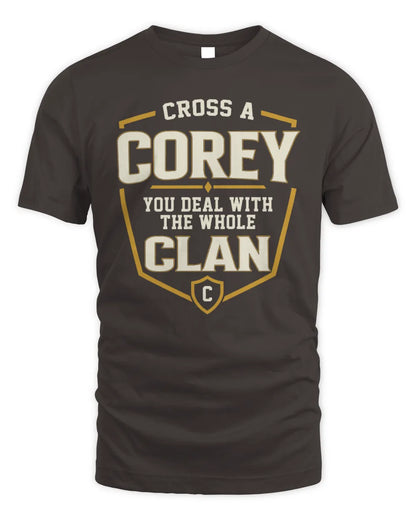 COREY NT1-K008 Cross A/An NAME, You Deal With the Whole Clan | Personalized Vintage T-Shirt - Unisex Standard T-Shirt - Dark Chocolate
