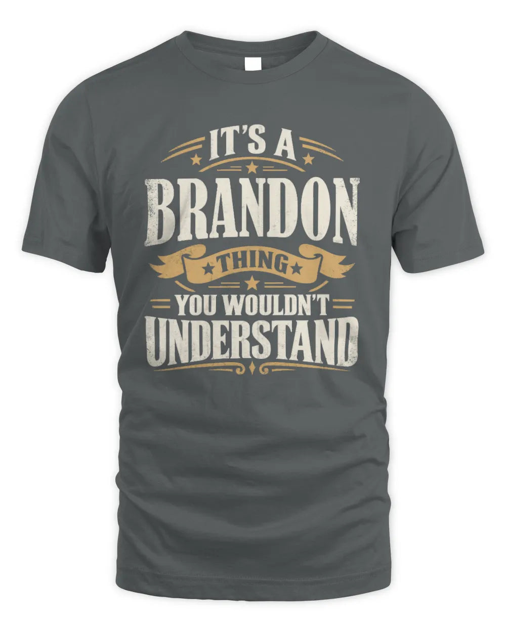 BRANDON P08 TH51 - Personalized “It’s a/an [NAME] Thing – You Wouldn’t Understand” Shirt - Unisex Standard T-Shirt - Charcoal