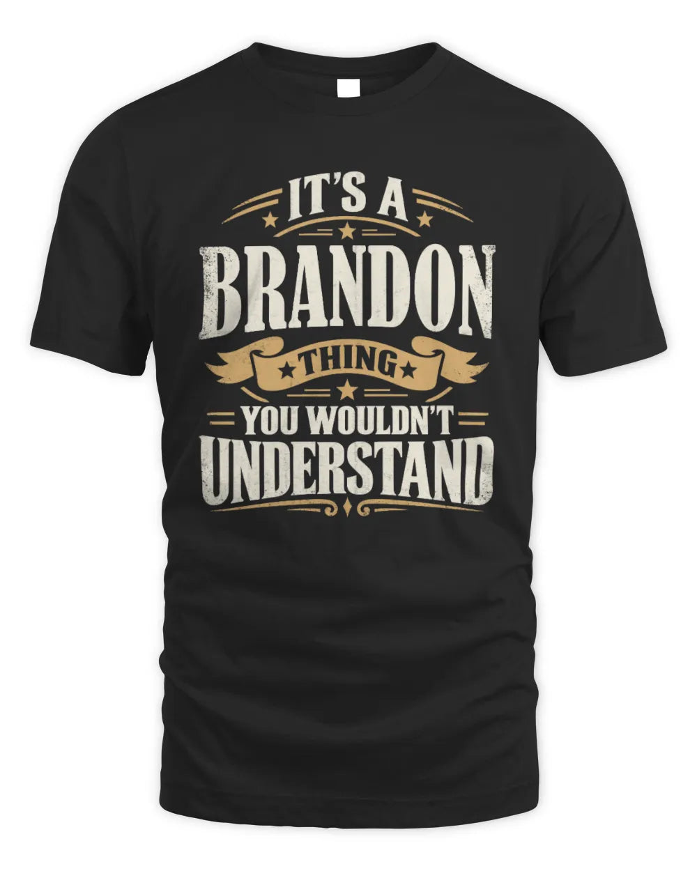 BRANDON P08 TH51 - Personalized “It’s a/an [NAME] Thing – You Wouldn’t Understand” Shirt - Unisex Standard T-Shirt - Black