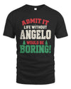 ANGELO P5 TH08 Christmas T-Shirt – “Life Without NAME Would Be Boring”