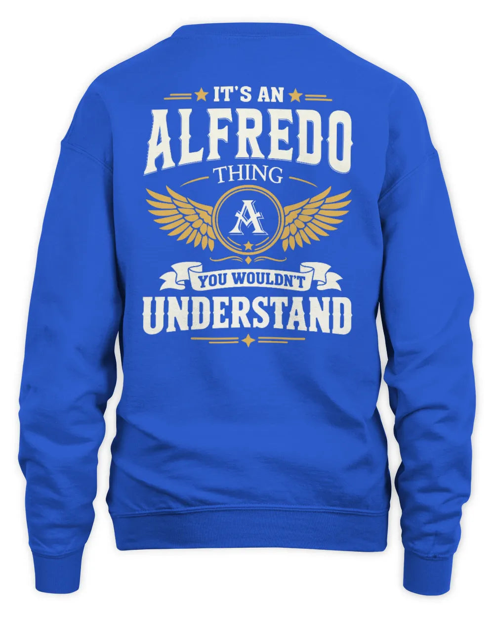 ALFREDO KT06-M008 It’s a [NAME] Thing – You Wouldn’t Understand | Personalized Vintage T-Shirt - Unisex Sweatshirt - Royal