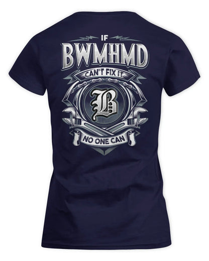BWMHMD AP81-K4-626 - Personalized Ahmed Quote Apparel “If Ahmed Can't Fix It, No One Can” - Women's Standard T-Shirt - Navy