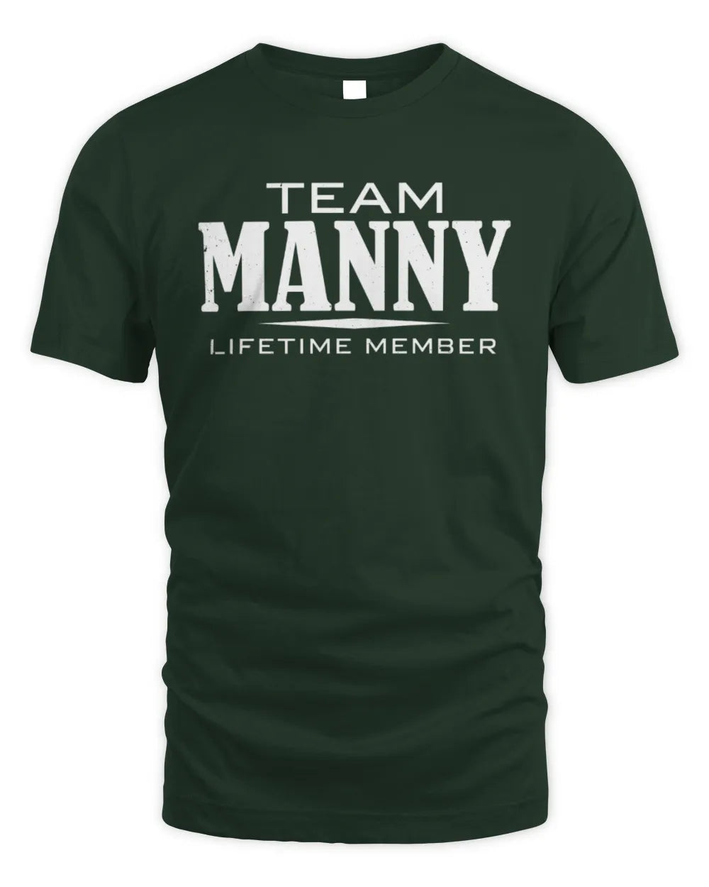 MANNY BL62-K4-128 - Personalized “Team NAME Lifetime Member” - Unisex Standard T-Shirt - Forest Green