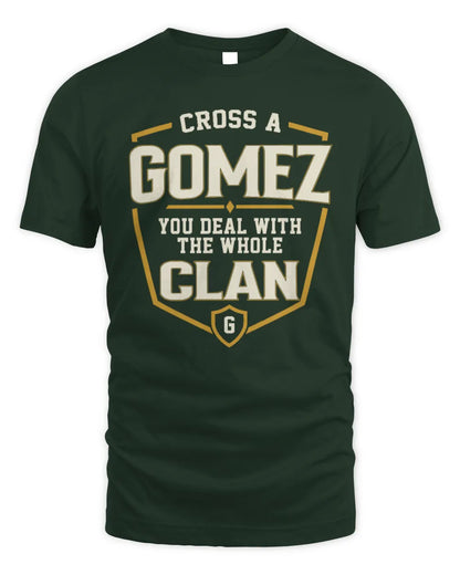 GOMEZ NT1-K008 Cross A/An NAME, You Deal With the Whole Clan | Personalized Vintage T-Shirt - Unisex Standard T-Shirt - Forest Green