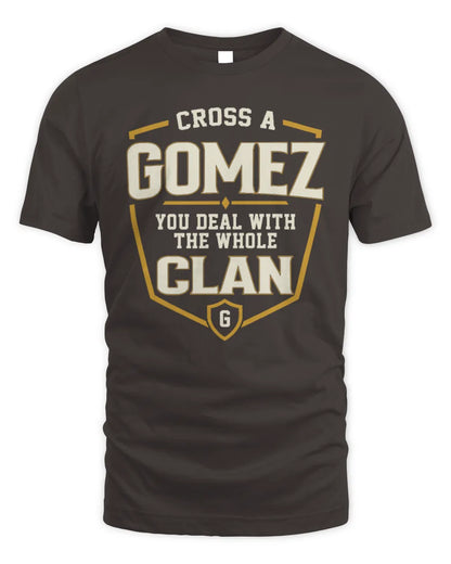 GOMEZ NT1-K008 Cross A/An NAME, You Deal With the Whole Clan | Personalized Vintage T-Shirt - Unisex Standard T-Shirt - Dark Chocolate