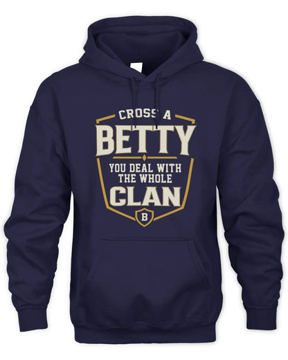 BETTY NT1-K008 Cross A/An NAME, You Deal With the Whole Clan | Personalized Vintage T-Shirt - Unisex Hoodie - Navy