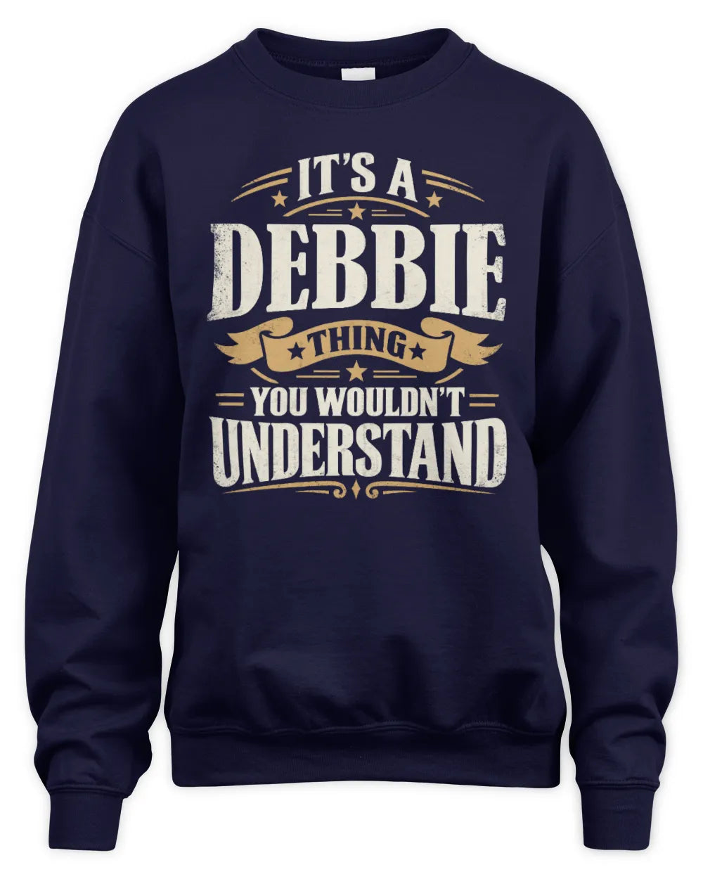 DEBBIE P08 TH51 - Personalized “It’s a/an [NAME] Thing – You Wouldn’t Understand” Shirt - Unisex Sweatshirt - Navy