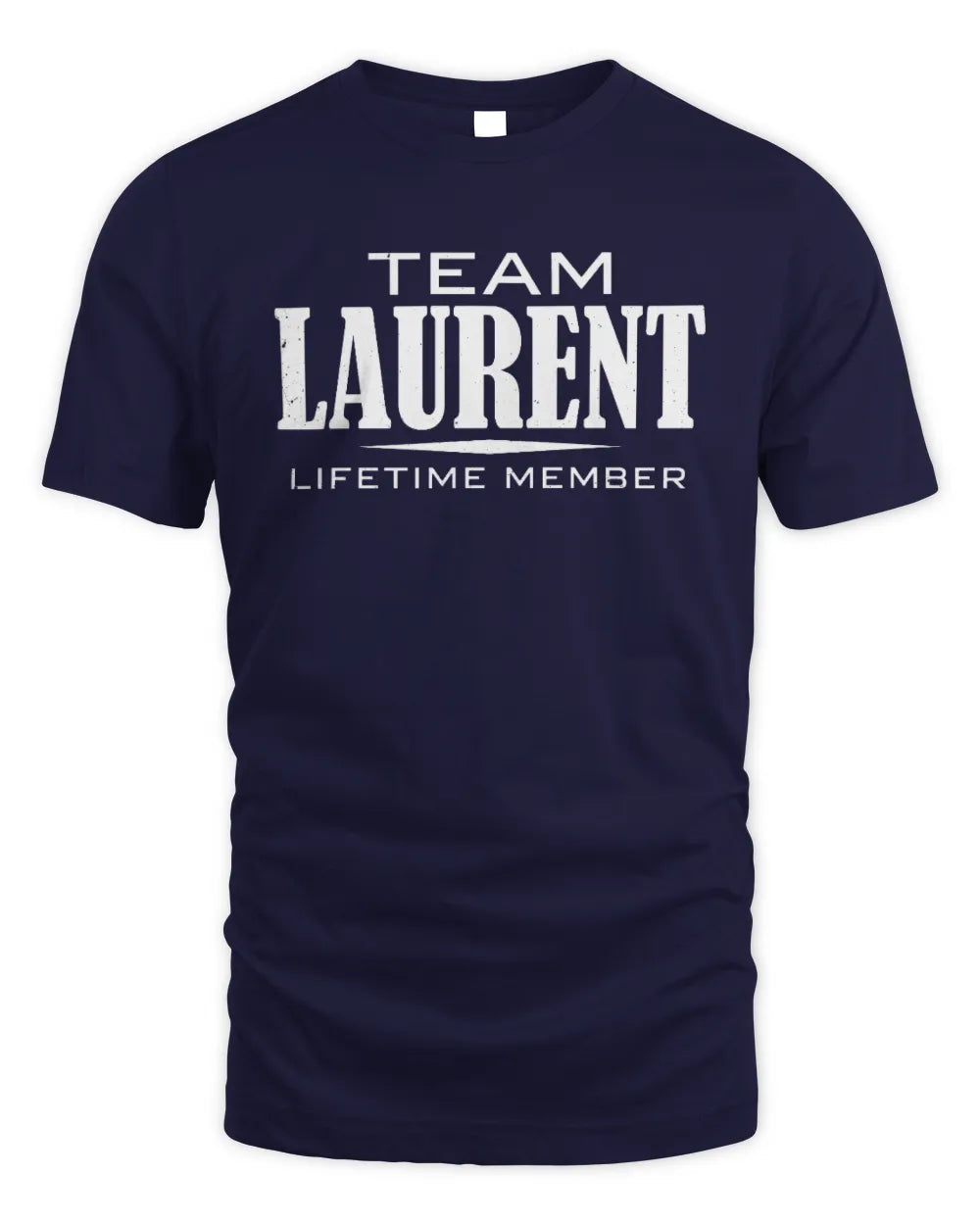 LAURENT BL62-K4-128 - Personalized “Team NAME Lifetime Member” - Unisex Standard T-Shirt - Navy