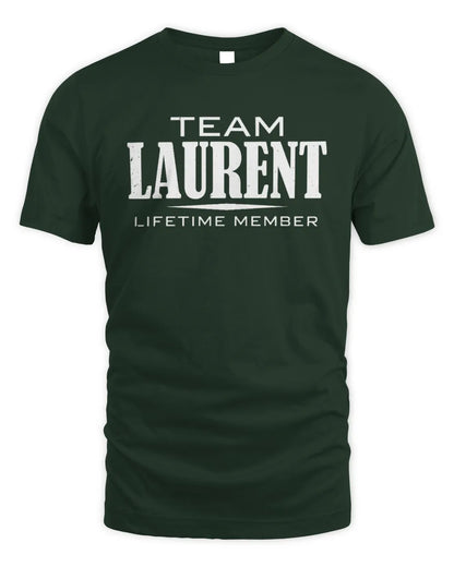 LAURENT BL62-K4-128 - Personalized “Team NAME Lifetime Member” - Unisex Standard T-Shirt - Forest Green
