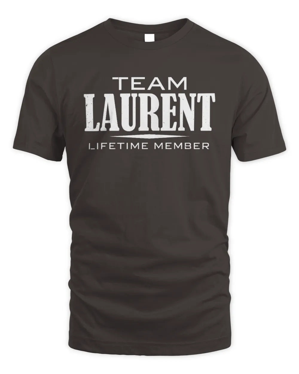 LAURENT BL62-K4-128 - Personalized “Team NAME Lifetime Member” - Unisex Standard T-Shirt - Dark Chocolate