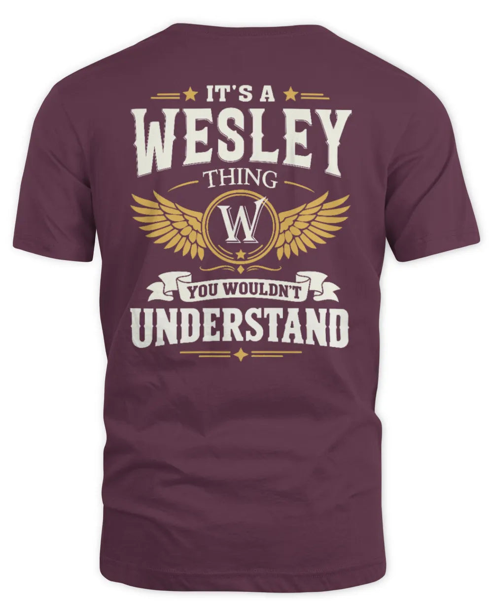 WESLEY KT06-M008 It’s a [NAME] Thing – You Wouldn’t Understand | Personalized Vintage T-Shirt - Unisex Standard T-Shirt - Maroon