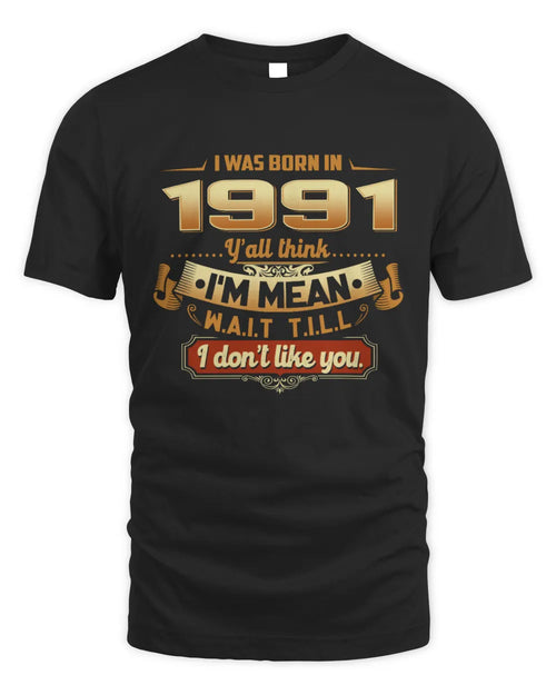 1991 HH89-K2 – Funny Birth Year Attitude Quote T-Shirt - Unisex Standard T-Shirt - Black