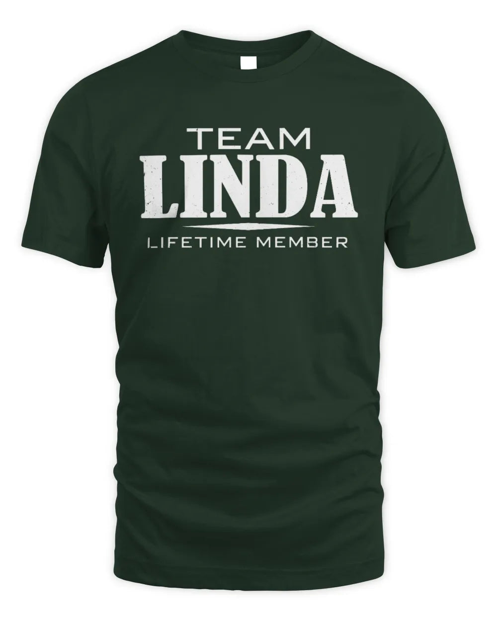LINDA BL62-K4-128 - Personalized “Team NAME Lifetime Member” - Unisex Standard T-Shirt - Forest Green