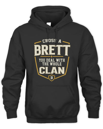 BRETT NT1-K008 Cross A/An NAME, You Deal With the Whole Clan | Personalized Vintage T-Shirt - Unisex Hoodie - Black