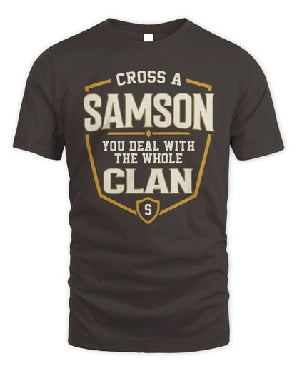 SAMSON NT1-K008 Cross A/An NAME, You Deal With the Whole Clan | Personalized Vintage T-Shirt - Unisex Standard T-Shirt - Dark Chocolate