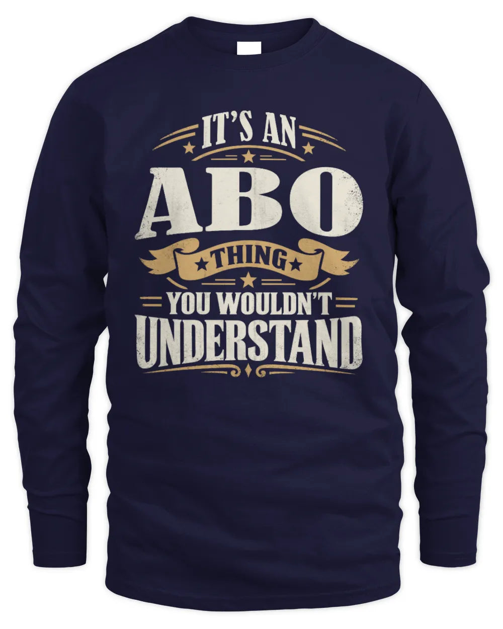 ABO P08 TH51 - Personalized “It’s a/an [NAME] Thing – You Wouldn’t Understand” Shirt - Men's Long Sleeved T-Shirt - Navy