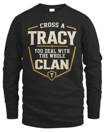 TRACY NT1-K008 Cross A/An NAME, You Deal With the Whole Clan | Personalized Vintage T-Shirt - Men's Long Sleeved T-Shirt - Black