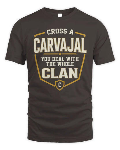 CARVAJAL NT1-K008 Cross A/An NAME, You Deal With the Whole Clan | Personalized Vintage T-Shirt - Unisex Standard T-Shirt - Dark Chocolate