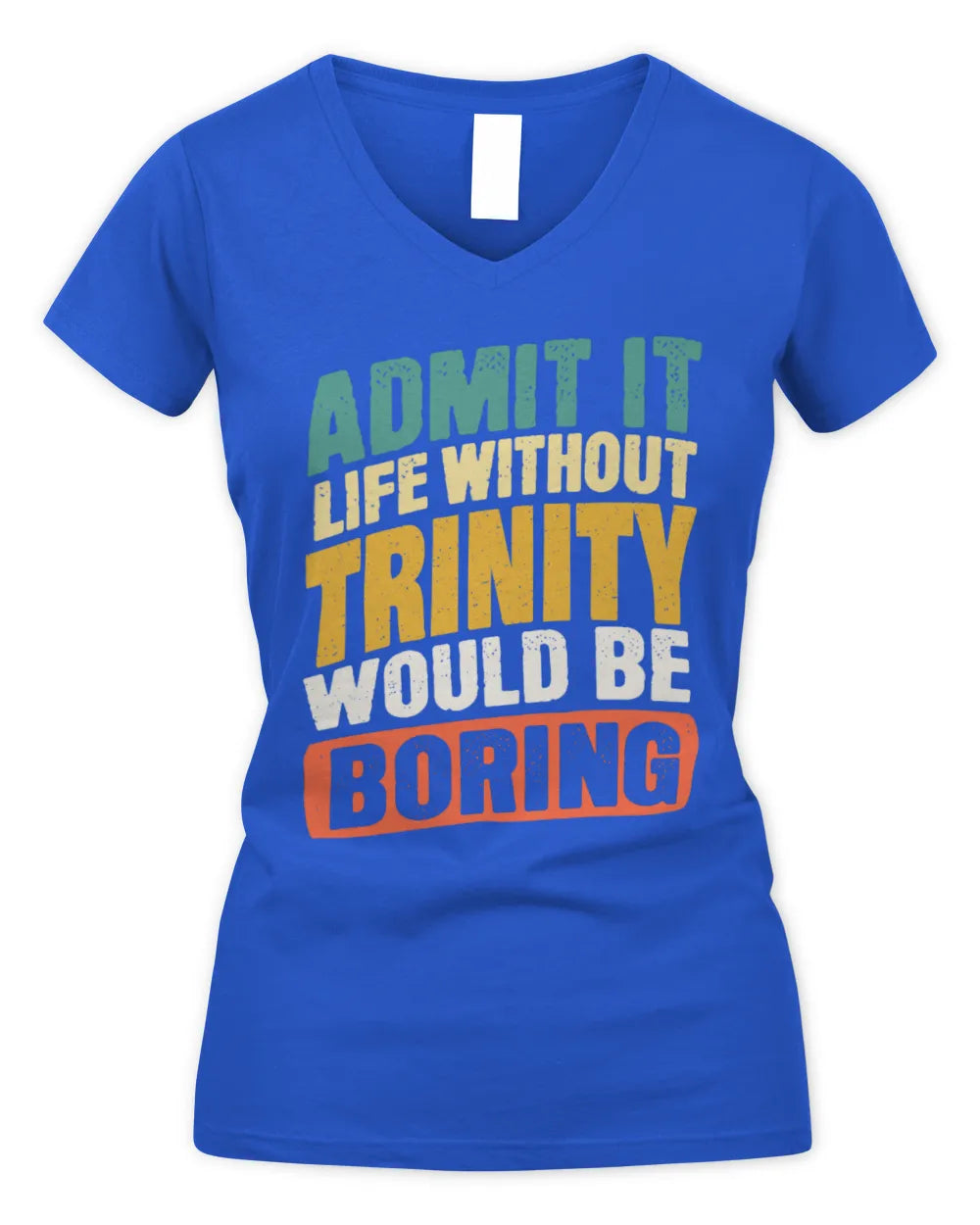TRINITY TP88-K4-229
Personalized Funny Quote Apparel “Life Without NAME Would Be Boring” - Women's V-Neck T-Shirt - Royal