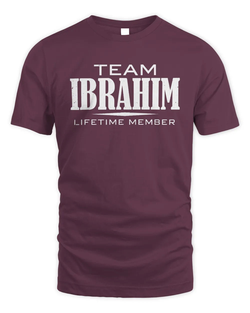 IBRAHIM BL62-K4-128 - Personalized “Team NAME Lifetime Member” - Unisex Standard T-Shirt - Maroon