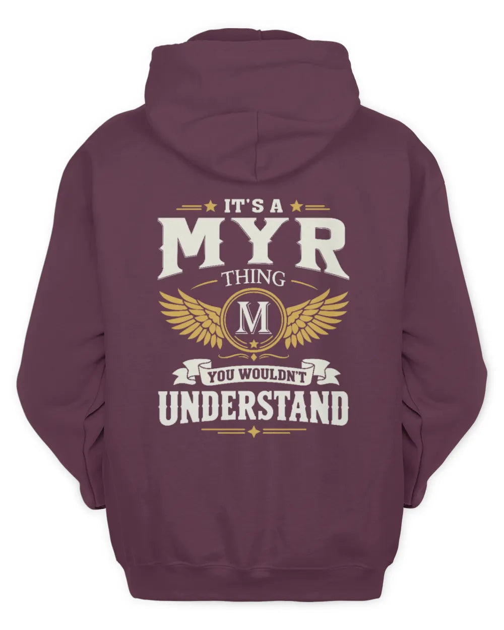 MYR KT06-M008 It’s a [NAME] Thing – You Wouldn’t Understand | Personalized Vintage T-Shirt - Unisex Hoodie - Maroon