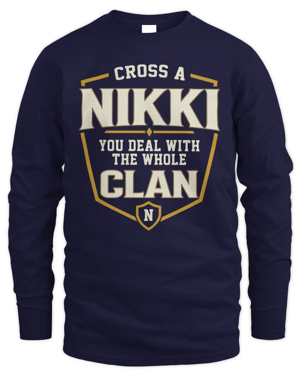 NIKKI NT1-K008 Cross A/An NAME, You Deal With the Whole Clan | Personalized Vintage T-Shirt - Men's Long Sleeved T-Shirt - Navy