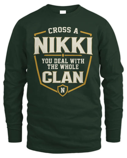 NIKKI NT1-K008 Cross A/An NAME, You Deal With the Whole Clan | Personalized Vintage T-Shirt - Men's Long Sleeved T-Shirt - Forest Green