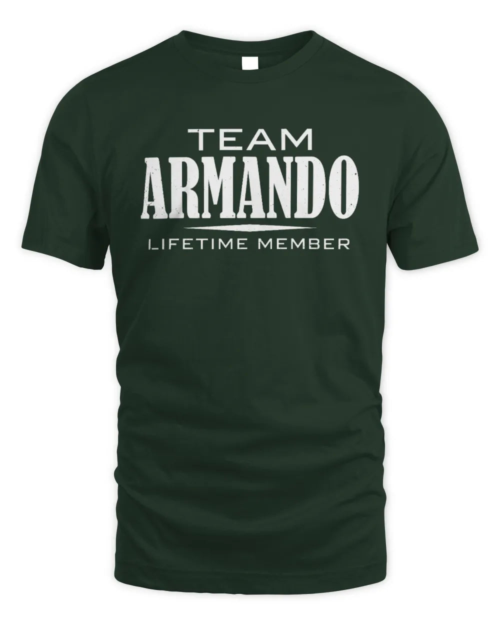 ARMANDO BL62-K4-128 - Personalized “Team NAME Lifetime Member” - Unisex Standard T-Shirt - Forest Green