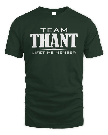 THANT BL62-K4-128 - Personalized “Team NAME Lifetime Member” - Unisex Standard T-Shirt - Forest Green