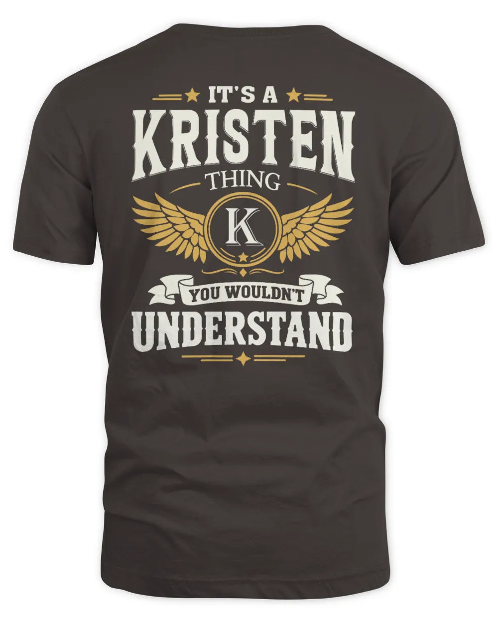 KRISTEN KT06-M008 It’s a [NAME] Thing – You Wouldn’t Understand | Personalized Vintage T-Shirt - Unisex Standard T-Shirt - Dark Chocolate
