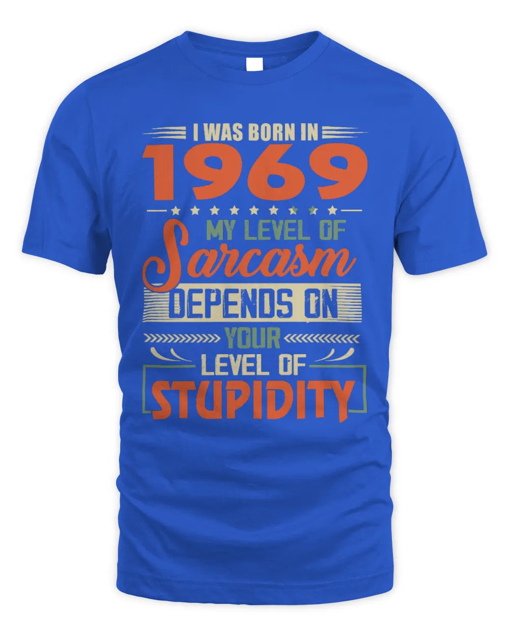 1969 HH89-K2 – Vintage Born to Be Sarcastic T-Shirt - Unisex Standard T-Shirt - Royal